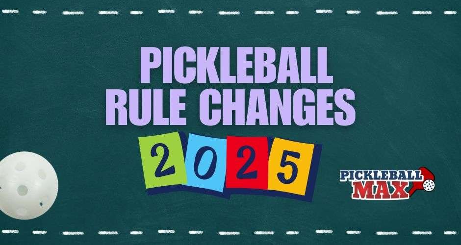 2025 Pickleball Rule Chages